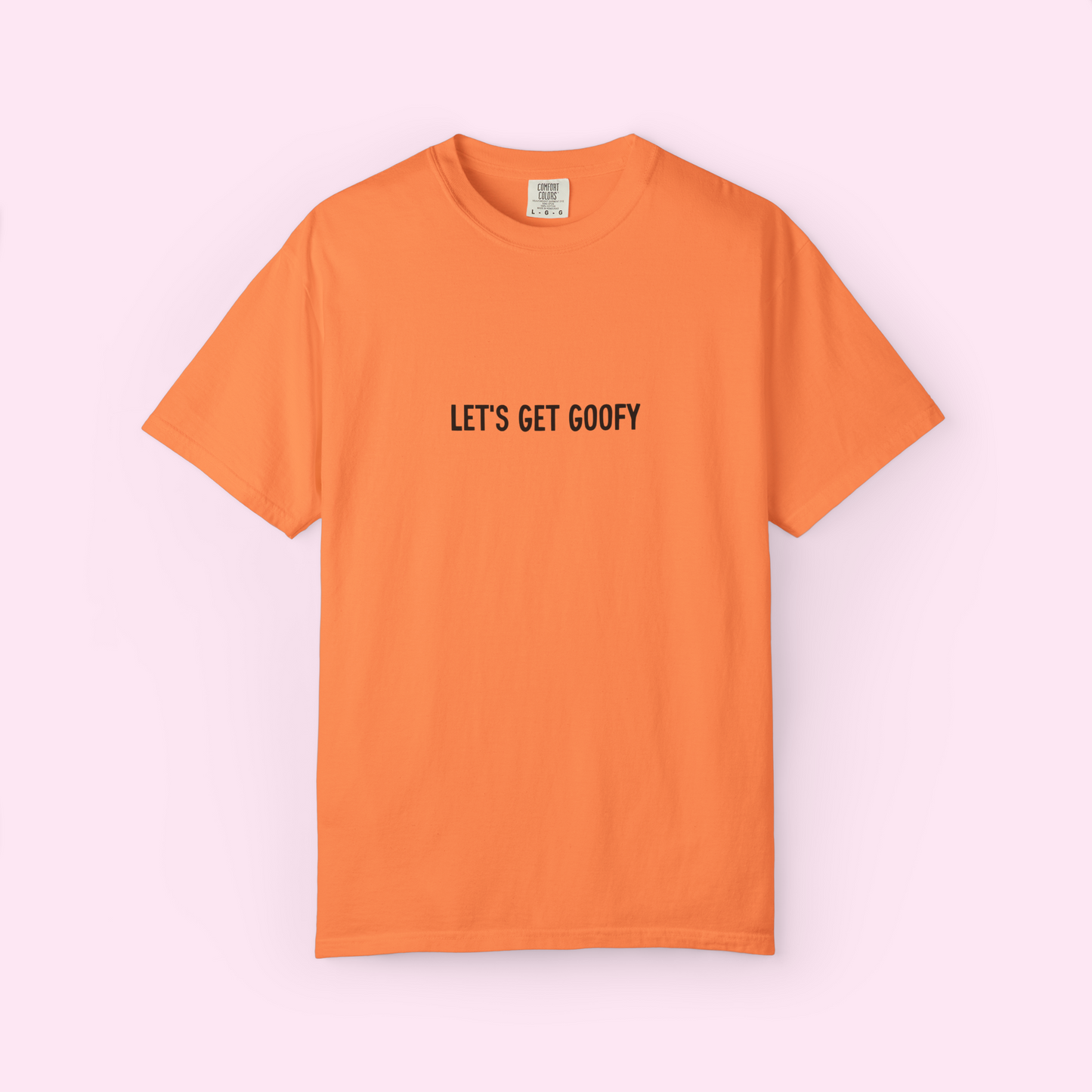 LET'S GET GOOFY COMFORT COLORS TEE