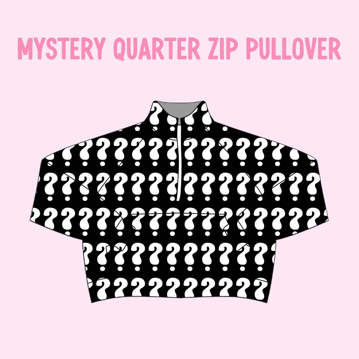 MYSTERY QUARTER ZIP PULLOVER